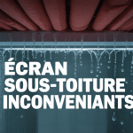 inconvénient écran sous-toiture condensation humidité